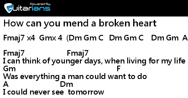 How Can You Mend A Broken Heart Guitar Lesson Al Green - How can you mend a broken heart 結他譜 Chord譜 吉他譜| 曲 : Bee Gees
